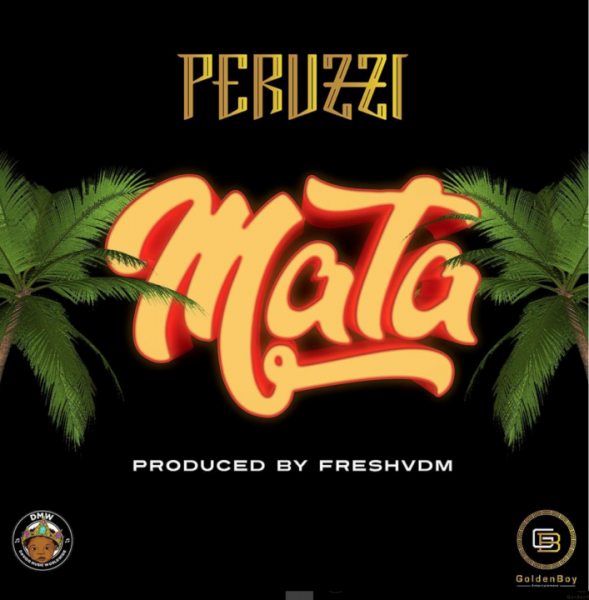 Peruzzi - Mata (Prod. By Fresh)