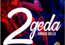 Korede Bello - 2geda