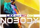 L.A.X Ft. Wizkid - Nobody (Prod. By Altims)