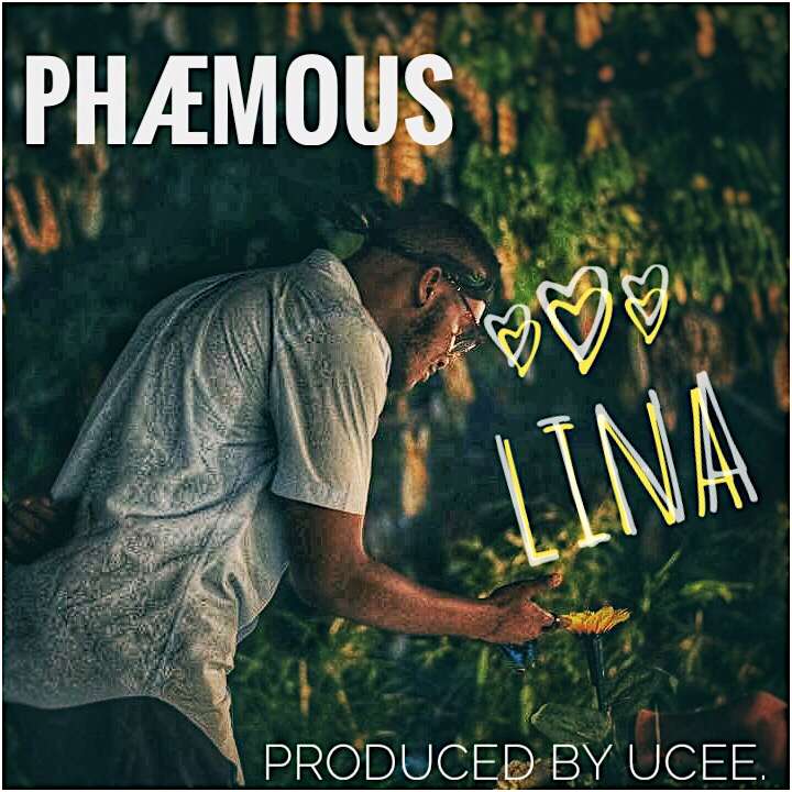 Phaemous - Lina (Prod. By Ucee)