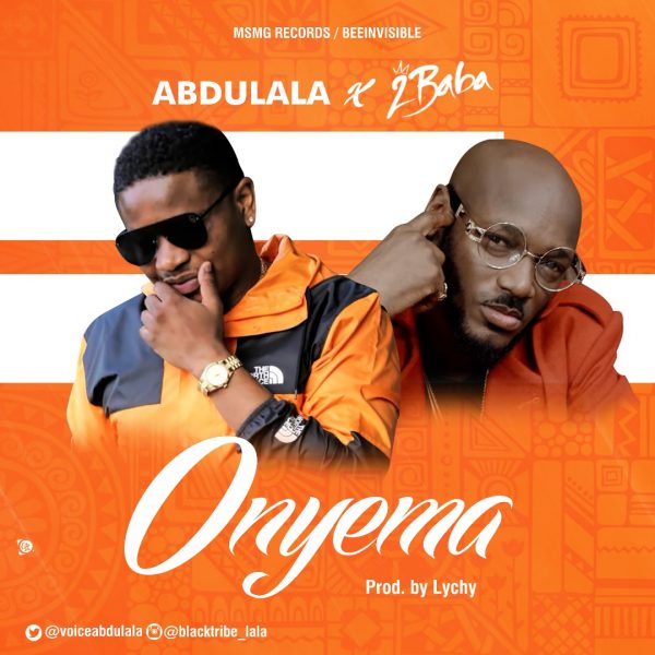 Abdulala ft 2baba - Onyema