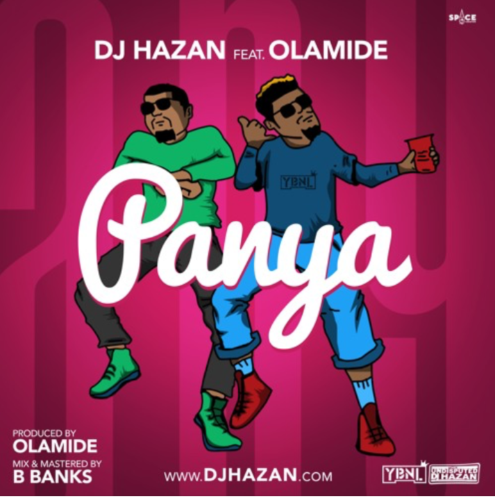 DJ Hazan ft Olamide - Panya