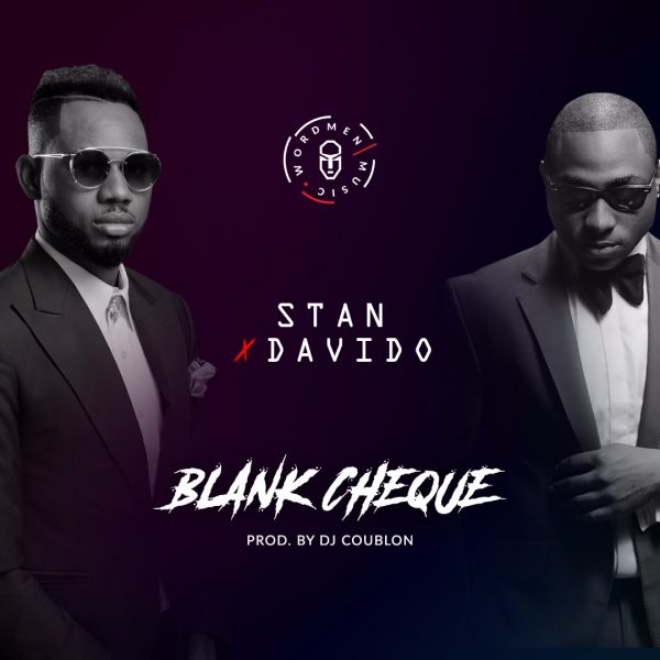 Stan ft Davido - Blank Cheque (Prod By Dj Coublon)