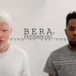 BERA ft. Patoranking - Fire to the Sun