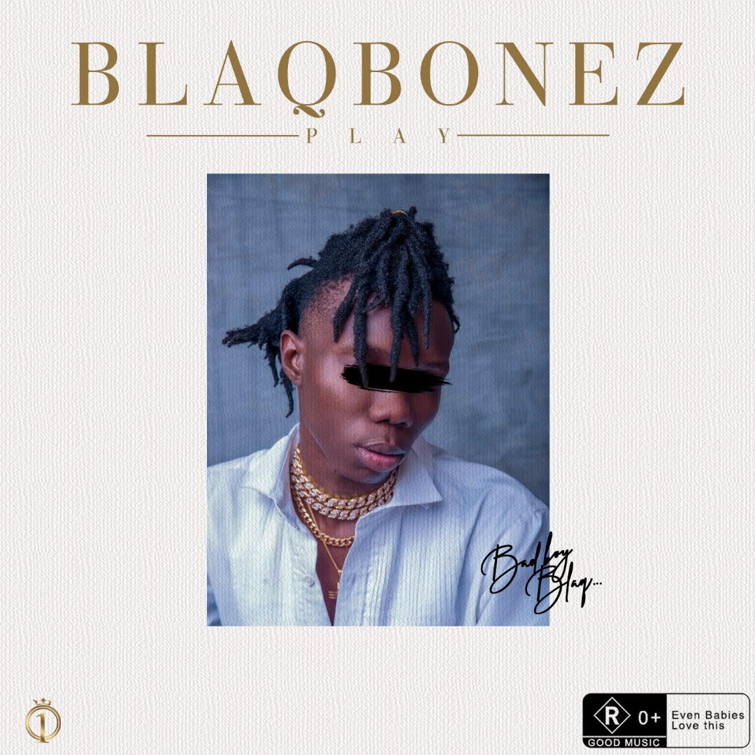 BlaqBonez - Play
