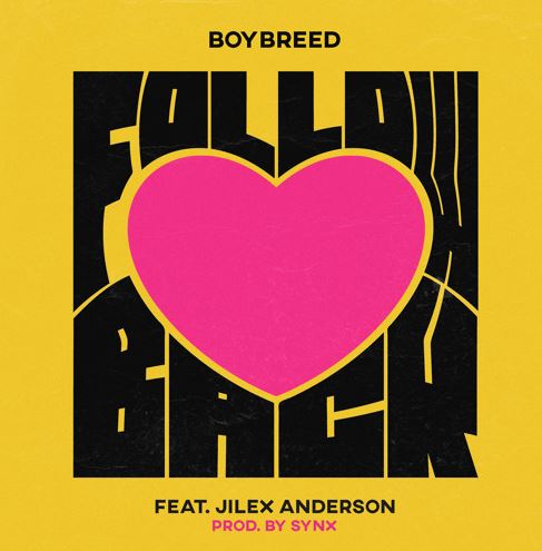 Boybreed ft. Jilex Anderson - Follow Back