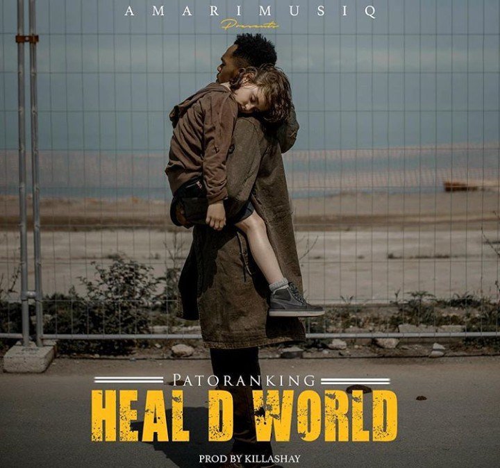 Patoranking - Heal D World