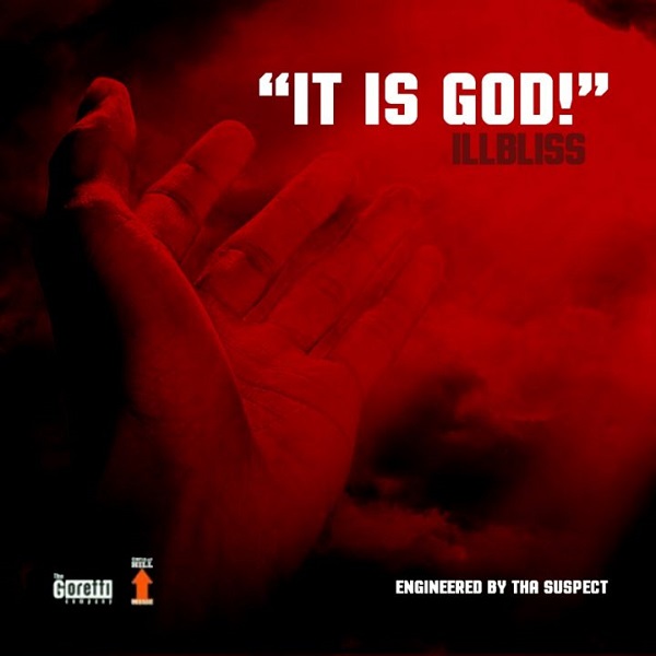 iLLbliss - It Is God
