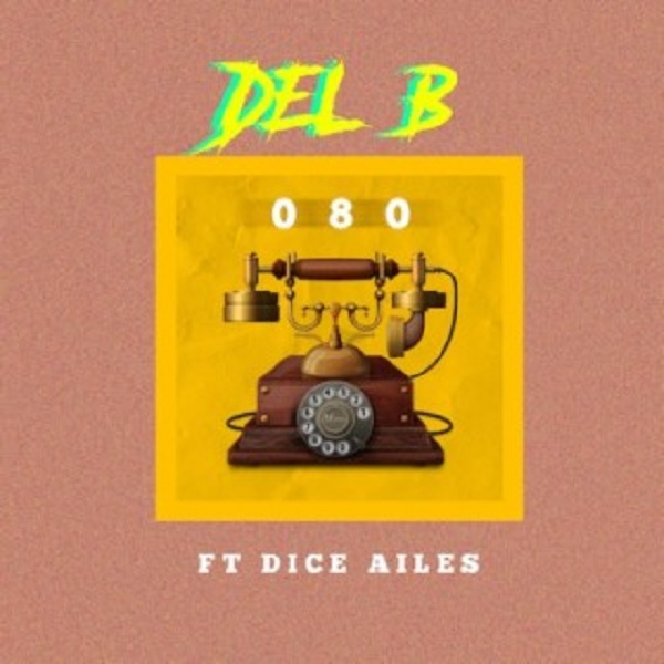 Del B ft Dice Ailes - 080