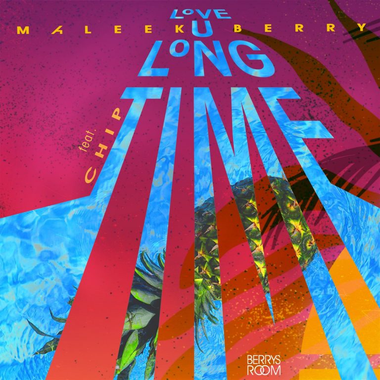 Maleek Berry ft Chip - Love U Long Time