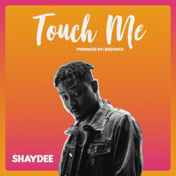 Shaydee - Touch Me