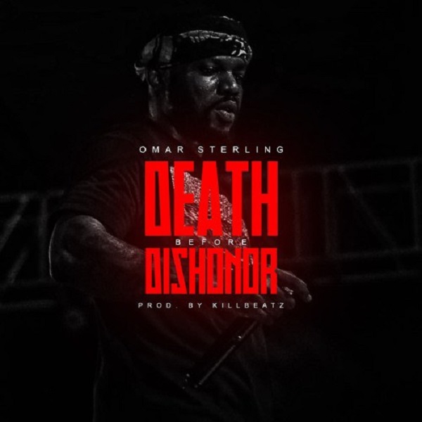 Omar Sterling - Death Before Dishonor