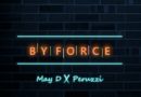 May D Ft. Peruzzi - Force