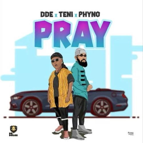 DDE Ft. Teni & Phyno – Pray