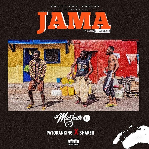 DJ Mic Smith Ft. Patoranking & Shaker - Jama