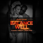 Dammy Krane Ft. Olamide, Medikal & Pearl Thusi - Balance Well