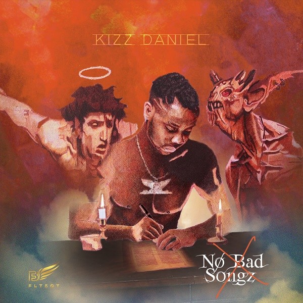 Kizz Daniel – No Bad Songz