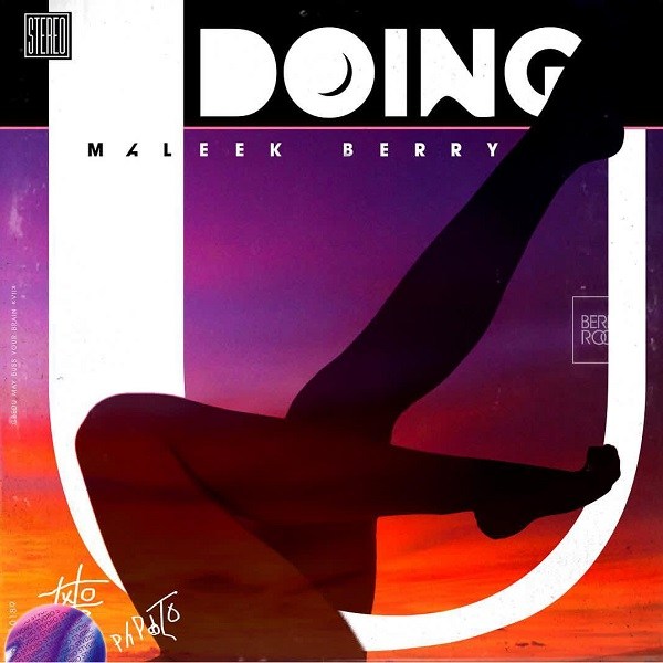 Maleek Berry - Doing U