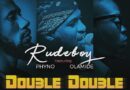 Rudeboy Ft. Phyno & Olamide - Double Double