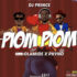 DJ Prince ft. Olamide and Phyno - Piom Piom