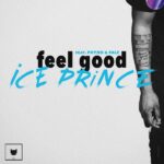 Ice Prince Ft. Phyno & Falz - Feel Good