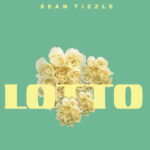 Sean Tizzle – Lotto