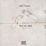 Kay-Young - Take Me Home