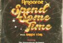 Amaarae Ft. Wande Coal - Spend Some Time
