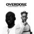 Bobson Ft. Mr Eazi - Overdose