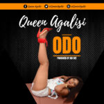 Queen Agalisi - Odo (Prod. By Kin Dee)