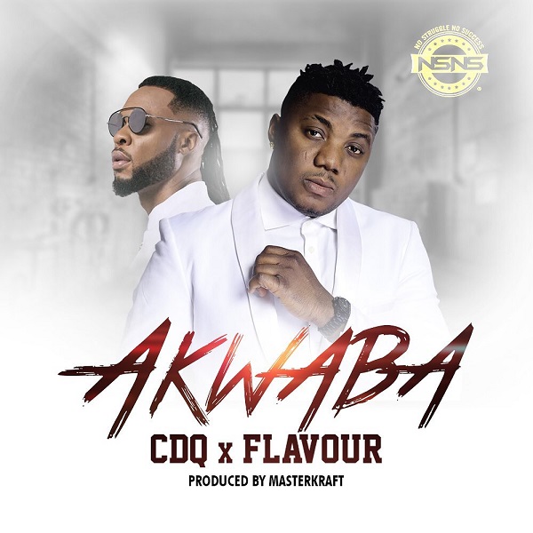 CDQ Ft. Flavour – Akwaba