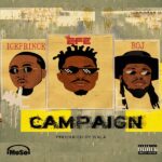 Efe Ft. Ice Prince & BOJ - Campaign
