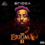 Erigga – The Erigma 2 (Album)