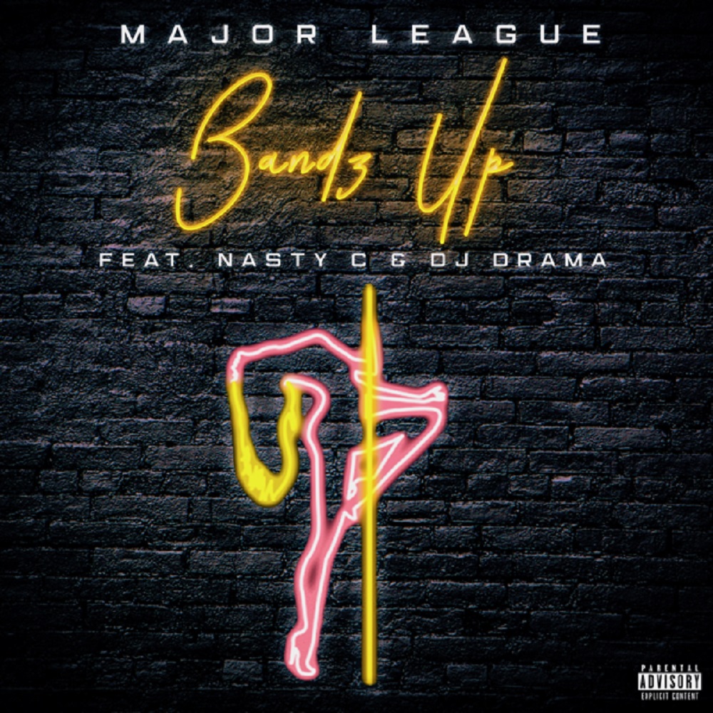 Major League Ft. Nasty C & DJ Drama – Bandz Up