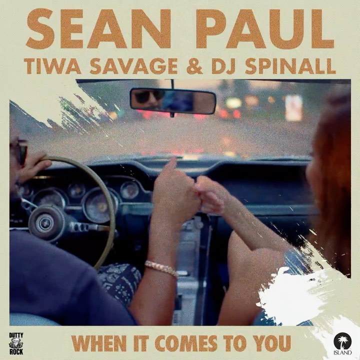 Sean Paul Ft. Tiwa Savage & DJ Spinall – When It Comes To You
