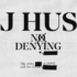 J Hus - No Denying