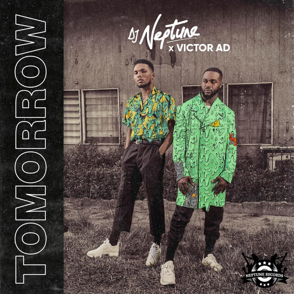 DJ Neptune x Victor AD – Tomorrow