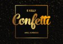 E-Kelly Ft. Boybreed & Minz - Confetti