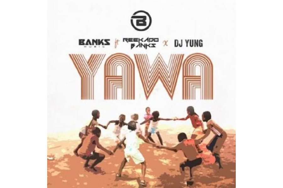 Banks Music Ft. Reekado Banks & DJ Yung - Yawa