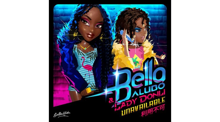 Bella Alubo Ft. Lady Donli - Unavailable