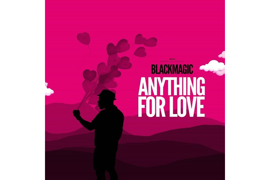 BlackMagic - Anything For Love