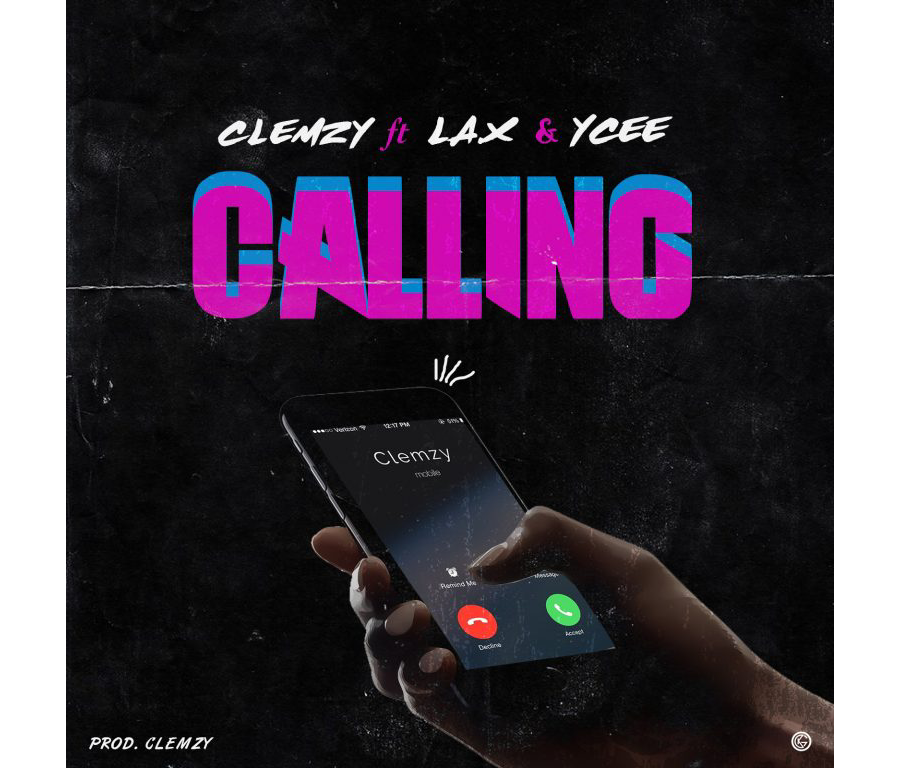 Clemzy x LAX x Ycee - Calling