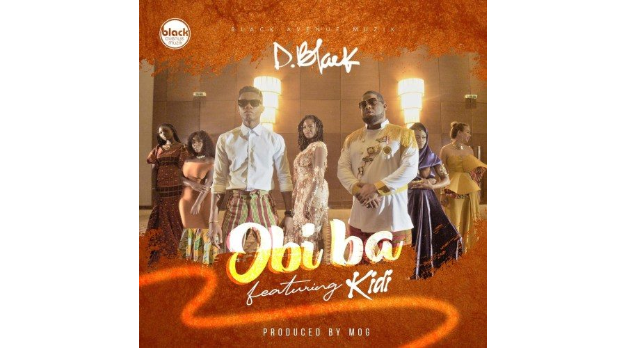 D-Black feat. KiDi - Obi Ba