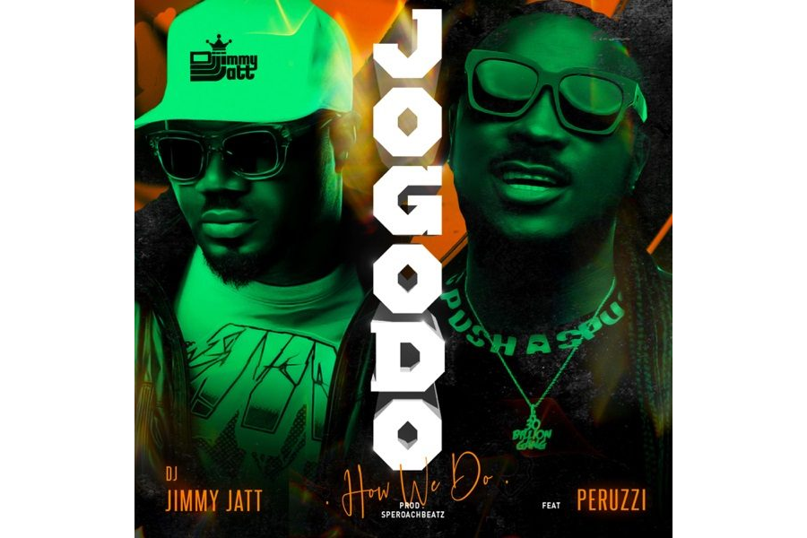 DJ Jimmy Jatt x Peruzzi – “Jogodo” (How We Do)