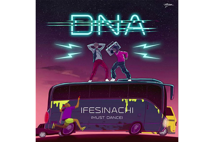 DNA - Ifesinachi (Must Dance)