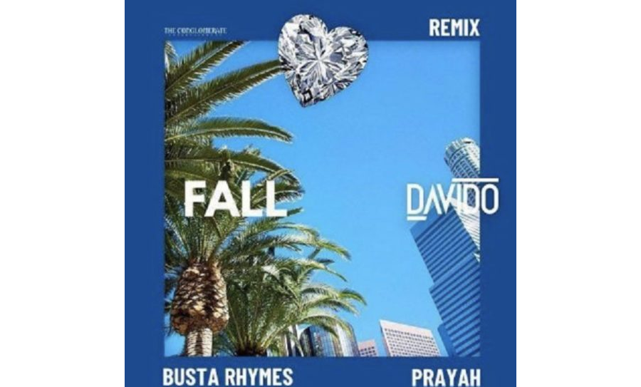 Davido ft Busta Rhymes and Prayah - Fall (Remix)