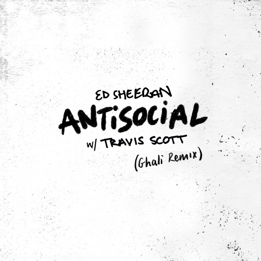 Ed Sheeran & Travis Scott - Antisocial (Ghali Remix)