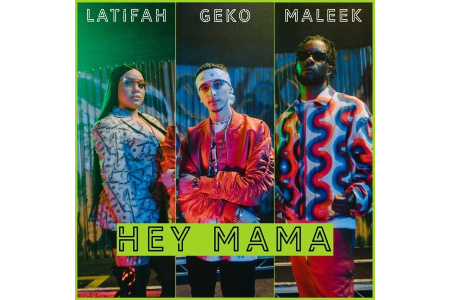 Geko Ft. Maleek Berry & Latifah - Hey Mama