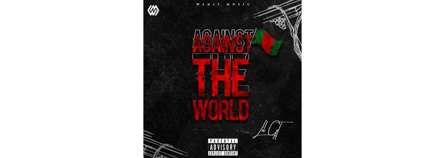 Lil G.T Blaq - Against The World (Prod. By JR)