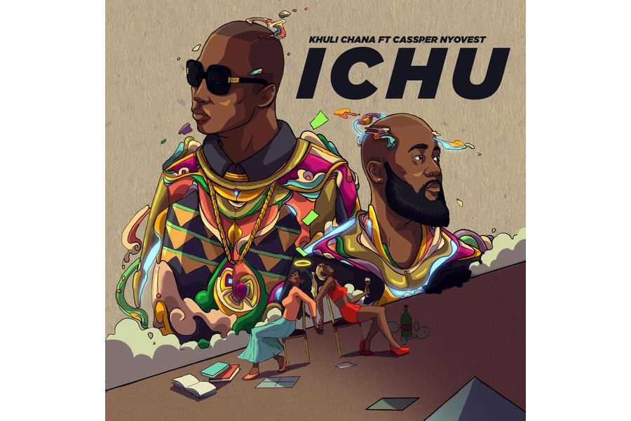 Khuli Chana Ft. Cassper Nyovest - Ichu